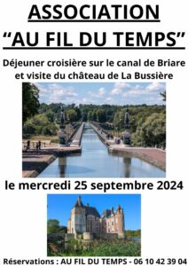Au fil du temps ( Croisière et visite ) @ Canal de Briare / Château de la Bussière
